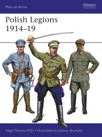 表紙画像: Polish Legions 1914–19 1st edition 9781472825445