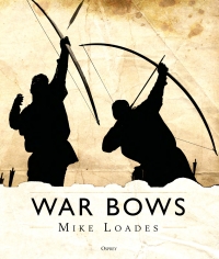 Cover image: War Bows 1st edition 9781472825537