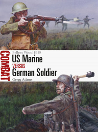 Imagen de portada: US Marine vs German Soldier 1st edition 9781472825599