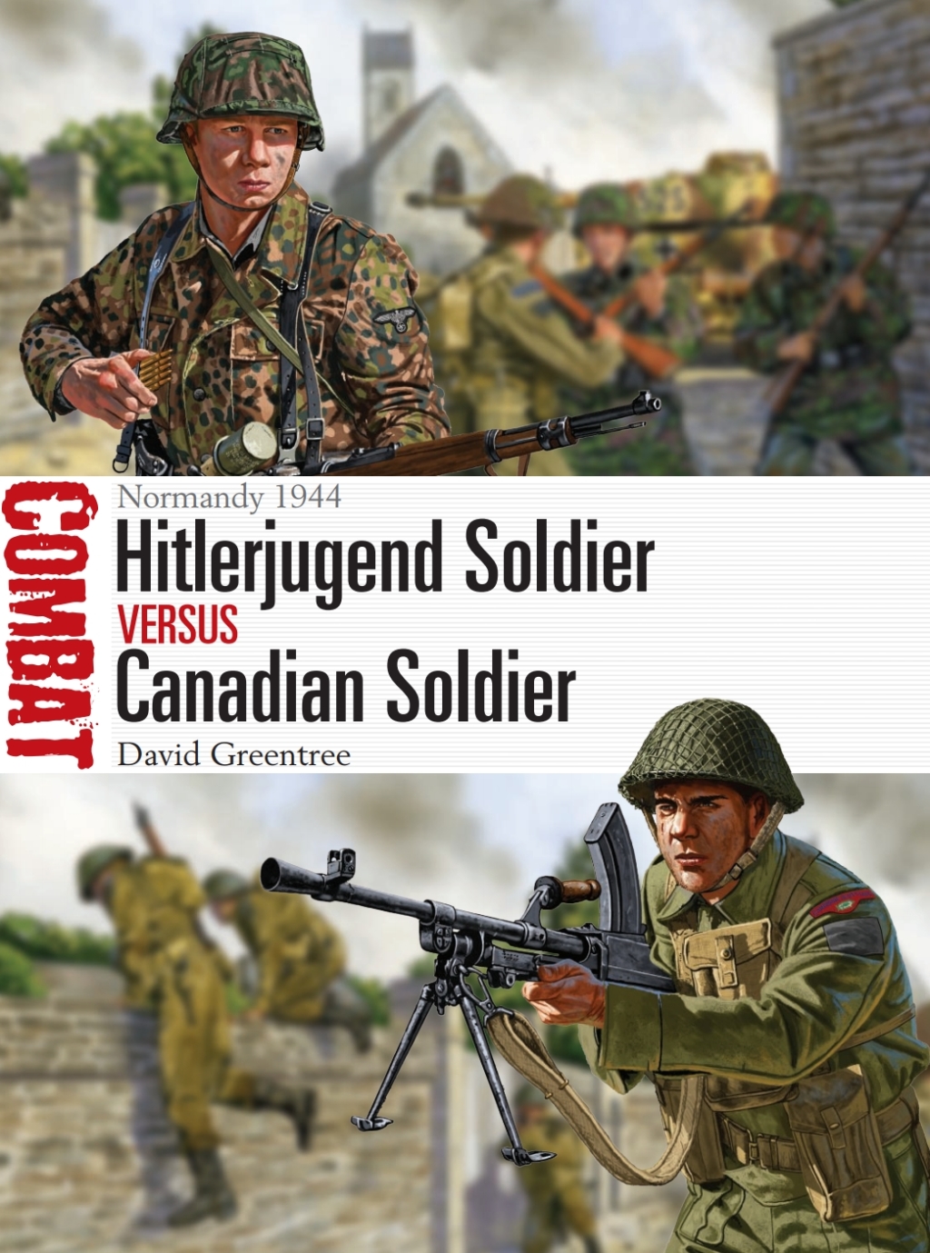 Hitlerjugend Soldier vs Canadian Soldier Normandy 1944 1st Edition