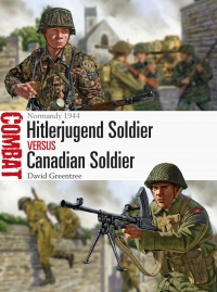 صورة الغلاف: Hitlerjugend Soldier vs Canadian Soldier 1st edition 9781472825605