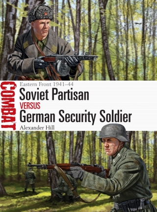 Omslagafbeelding: Soviet Partisan vs German Security Soldier 1st edition 9781472825667