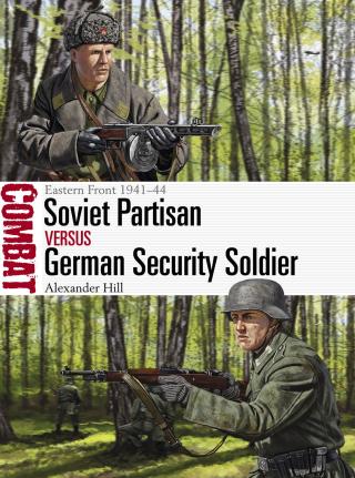 Cover image: Soviet Partisan vs German Security Soldier 1st edition 9781472825667