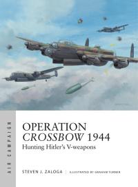 Cover image: Operation Crossbow 1944 1st edition 9781472826145
