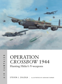 Titelbild: Operation Crossbow 1944 1st edition 9781472826145