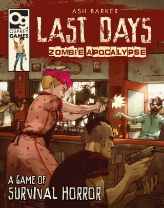 Cover image: Last Days: Zombie Apocalypse 1st edition 9781472826695