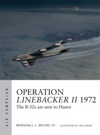 Imagen de portada: Operation Linebacker II 1972 1st edition 9781472827609
