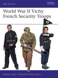 صورة الغلاف: World War II Vichy French Security Troops 1st edition 9781472827753