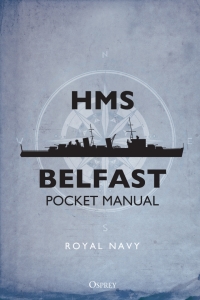 صورة الغلاف: HMS Belfast Pocket Manual 1st edition 9781472827821