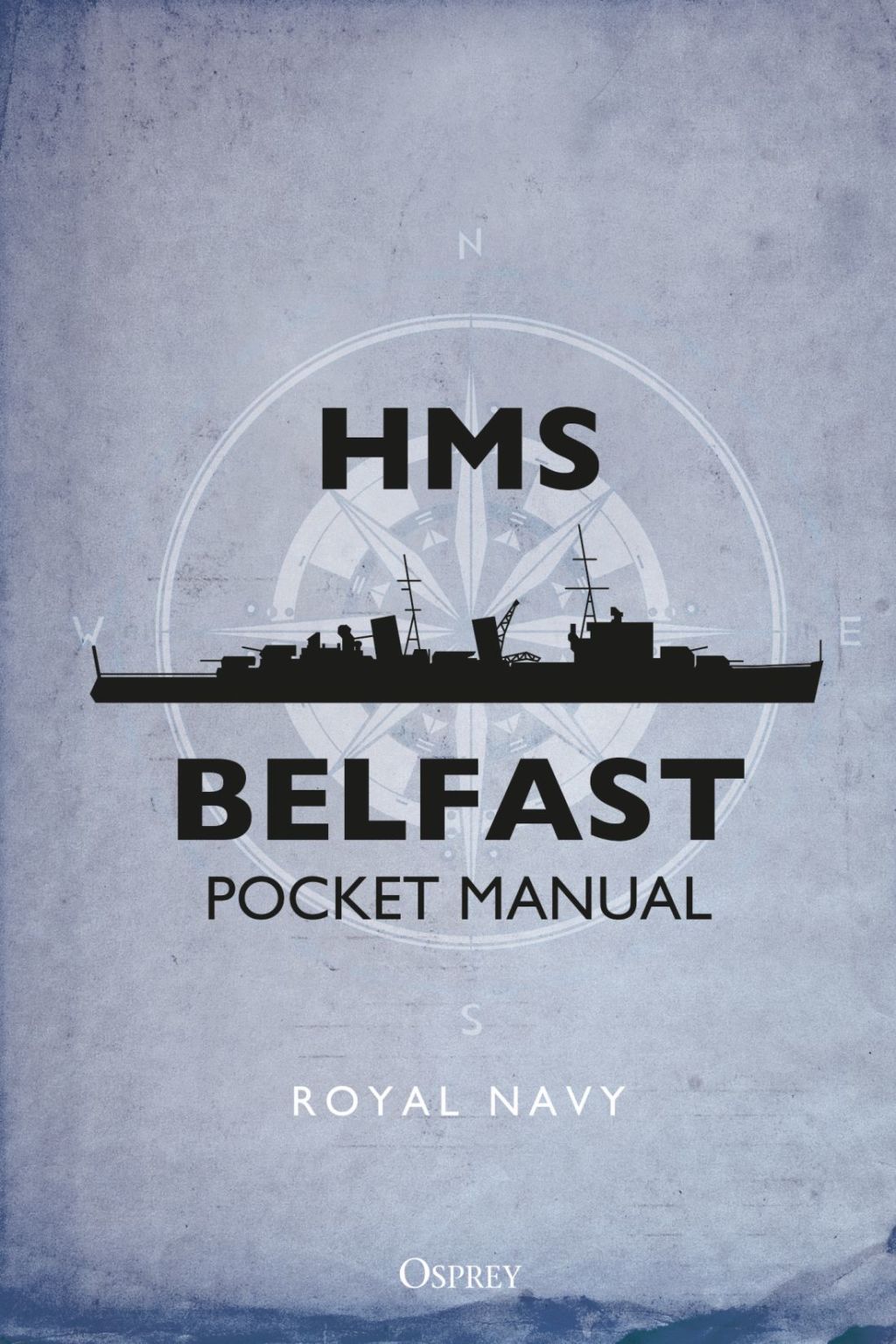 HMS Belfast Pocket Manual 1st Edition
