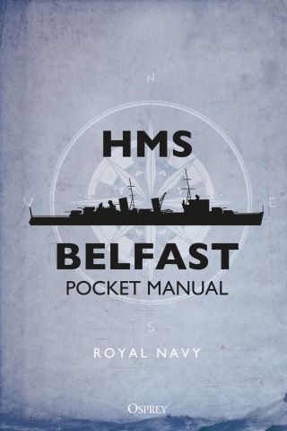 Cover image: HMS Belfast Pocket Manual 1st edition 9781472827821
