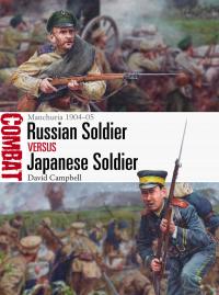 Cover image: Russian Soldier vs Japanese Soldier 1st edition 9781472828125