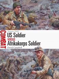 Titelbild: US Soldier vs Afrikakorps Soldier 1st edition 9781472828163