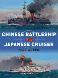 Titelbild: Chinese Battleship vs Japanese Cruiser 1st edition 9781472828408