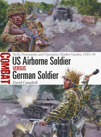 Cover image: US Airborne Soldier vs German Soldier 1st edition 9781472828569