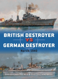Titelbild: British Destroyer vs German Destroyer 1st edition 9781472828583