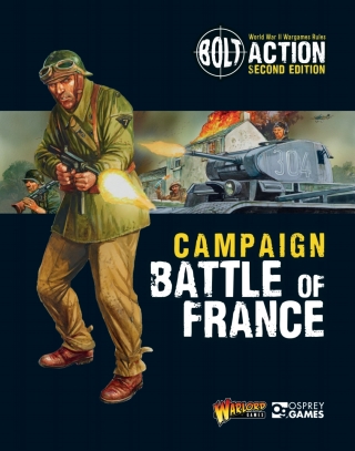 Cover image: Bolt Action: Campaign: Battle of France 1st edition 9781472828804