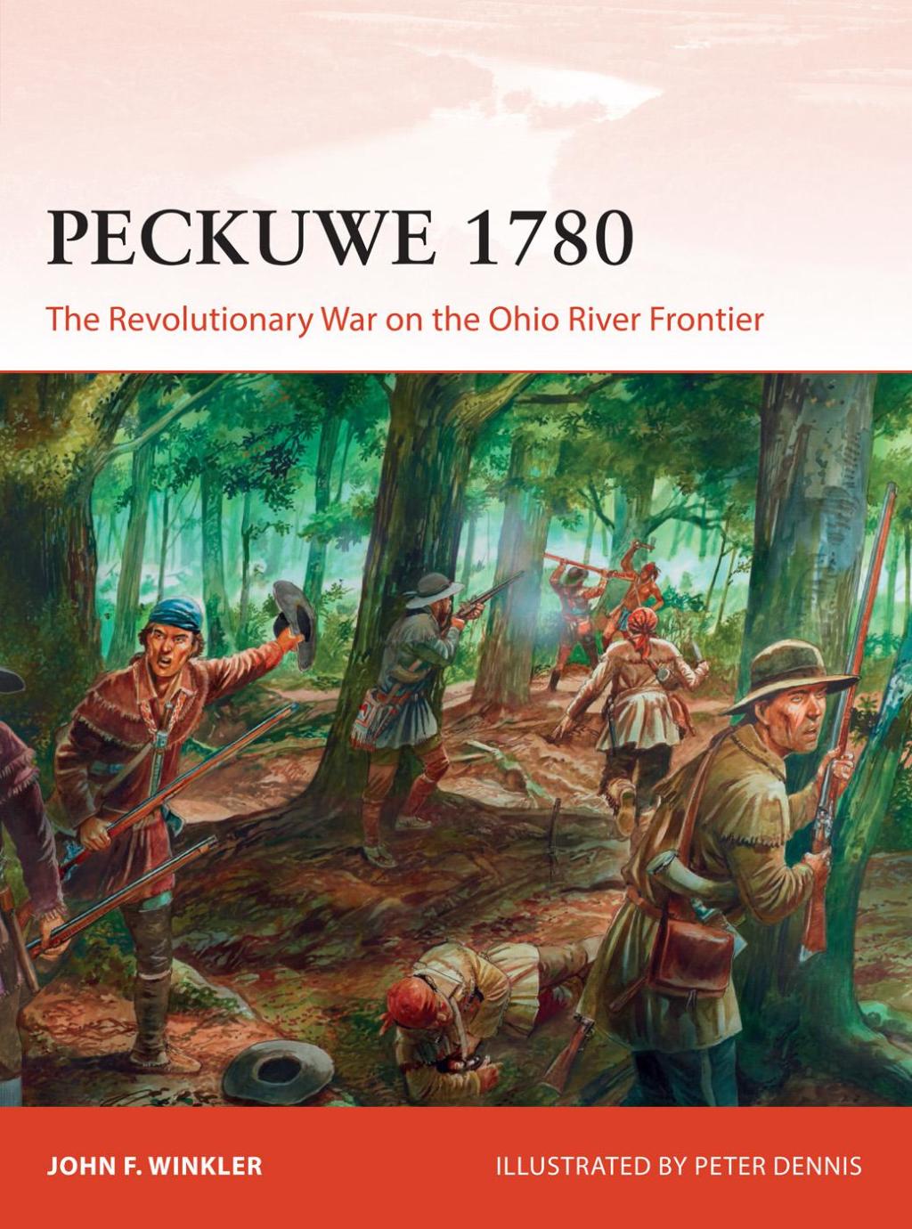 Peckuwe 1780 The Revolutionary War on the Ohio River Frontier 1st Edition