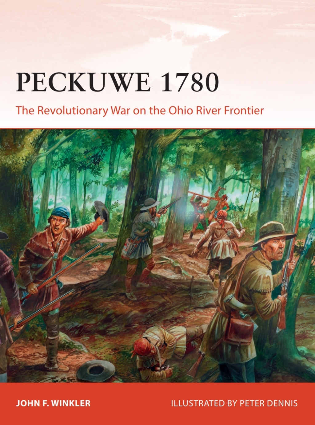 Peckuwe 1780 The Revolutionary War on the Ohio River Frontier 1st Edition