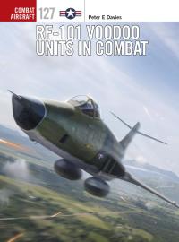 Cover image: RF-101 Voodoo Units in Combat 1st edition 9781472829153
