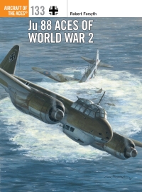 Cover image: Ju 88 Aces of World War 2 1st edition 9781472829214