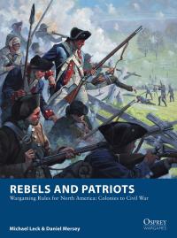 Omslagafbeelding: Rebels and Patriots 1st edition 9781472830227
