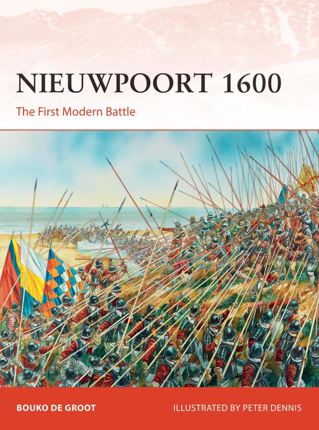 Nieuwpoort 1600 The First Modern Battle 1st Edition