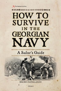 Cover image: How to Survive in the Georgian Navy 1st edition 9781472830876