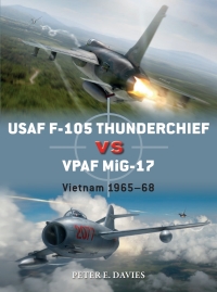 Omslagafbeelding: USAF F-105 Thunderchief vs VPAF MiG-17 1st edition 9781472830906
