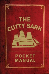 Imagen de portada: The Cutty Sark Pocket Manual 1st edition 9781472831422