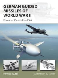 Cover image: German Guided Missiles of World War II 1st edition 9781472831798