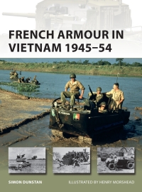 Cover image: French Armour in Vietnam 1945–54 1st edition 9781472831828