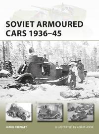 Titelbild: Soviet Armoured Cars 1936–45 1st edition 9781472831835