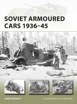 Immagine di copertina: Soviet Armoured Cars 1936–45 1st edition 9781472831835