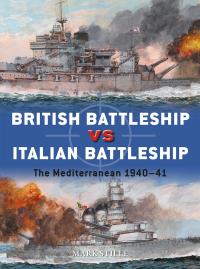 Cover image: British Battleship vs Italian Battleship 1st edition 9781472832269