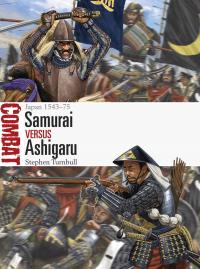 Cover image: Samurai vs Ashigaru 1st edition 9781472832436