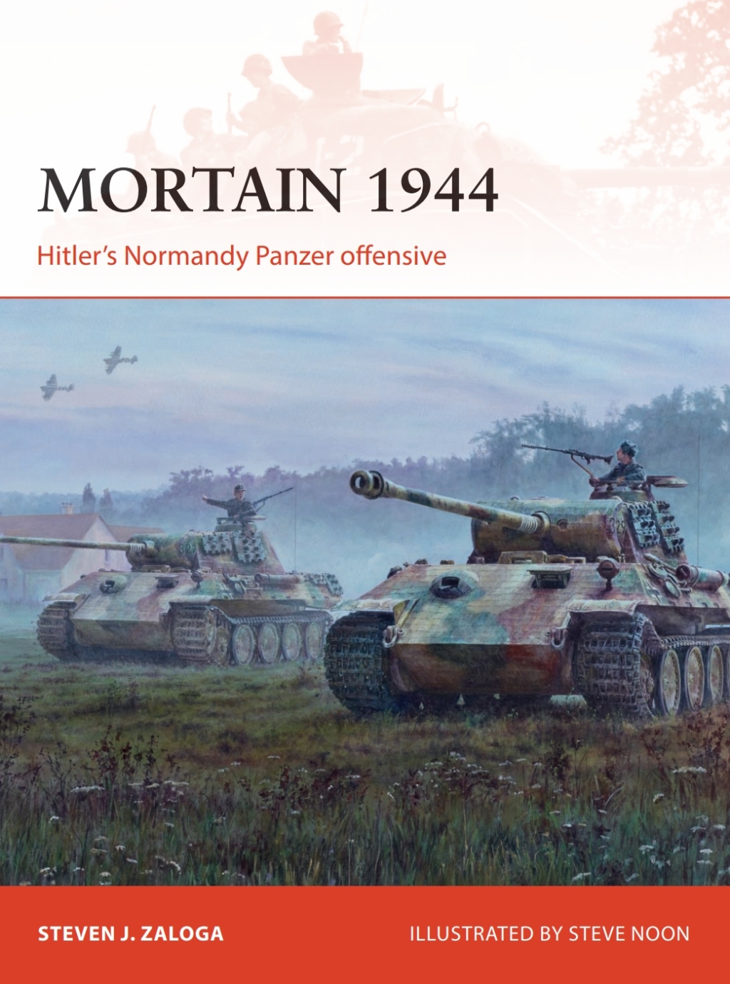 Mortain 1944 Hitler’s Normandy Panzer offensive 1st Edition