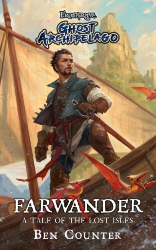 Cover image: Frostgrave: Ghost Archipelago: Farwander 1st edition 9781472832726