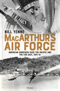 Immagine di copertina: MacArthur’s Air Force 1st edition 9781472833235