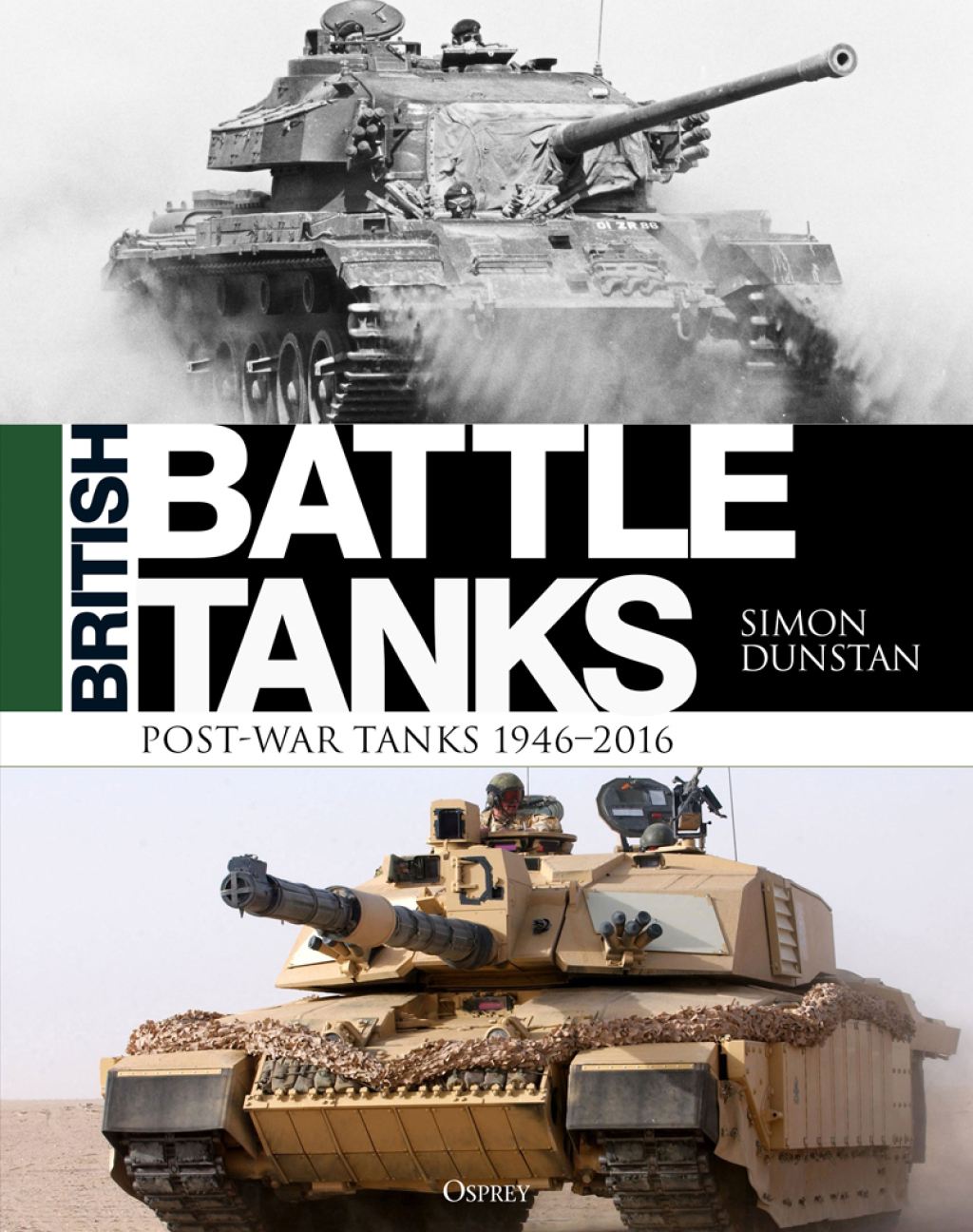British Battle Tanks Post-war Tanks 1946–2016 1st Edition