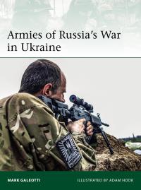 Cover image: Armies of Russia's War in Ukraine 1st edition 9781472833440
