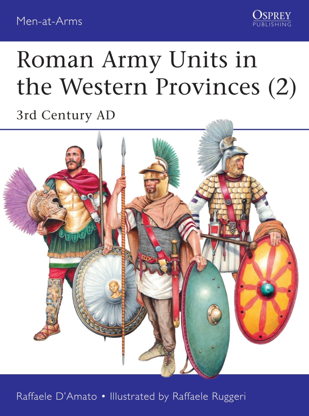 Roman Army Units in the Western Provinces (2) 3rd Century AD 1st Edition