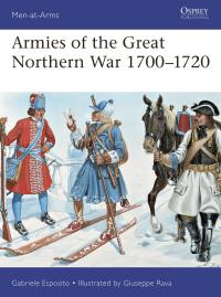 Immagine di copertina: Armies of the Great Northern War 1700–1720 1st edition 9781472833495