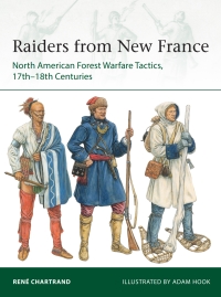 表紙画像: Raiders from New France 1st edition 9781472833501