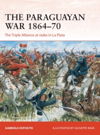 Cover image: The Paraguayan War 1864–70 1st edition 9781472834447