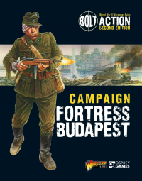 صورة الغلاف: Bolt Action: Campaign: Fortress Budapest 1st edition 9781472835727
