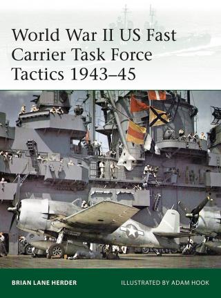 Cover image: World War II US Fast Carrier Task Force Tactics 1943–45 1st edition 9781472836564