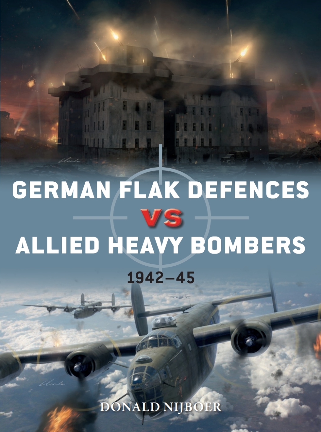 German Flak Defences vs Allied Heavy Bombers 1942–45 1st Edition