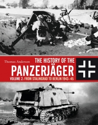 Cover image: The History of the Panzerjäger 1st edition 9781472836847