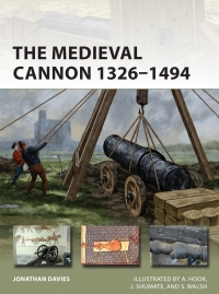 Imagen de portada: The Medieval Cannon 1326–1494 1st edition 9781472837219